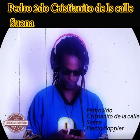 Pedro 2do Cristianito de ls calle Suena album art