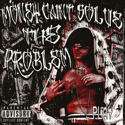MONEY CAIN'T SOLVE THE PROBLEM album art