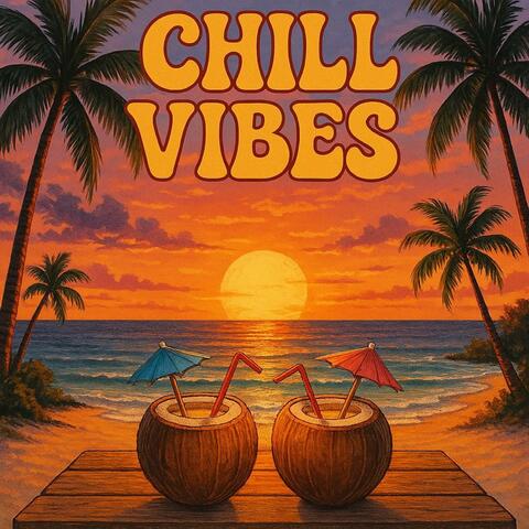 Chill Vibes album art