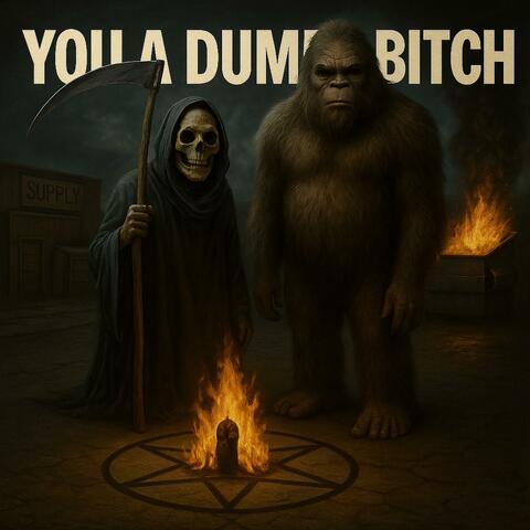 You A Dumb Bitch album art