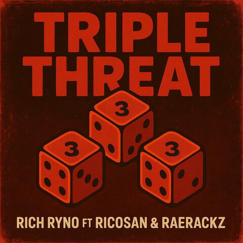 Triple Threat (feat. RicoSan & RaeRackzz) album art