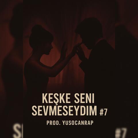 Keşke Seni Sevmeseydim V7 album art
