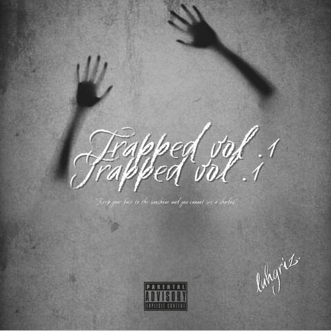 Trapped Vol .1 album art