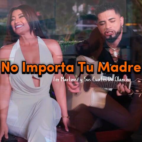 No Importa Tu Madre album art