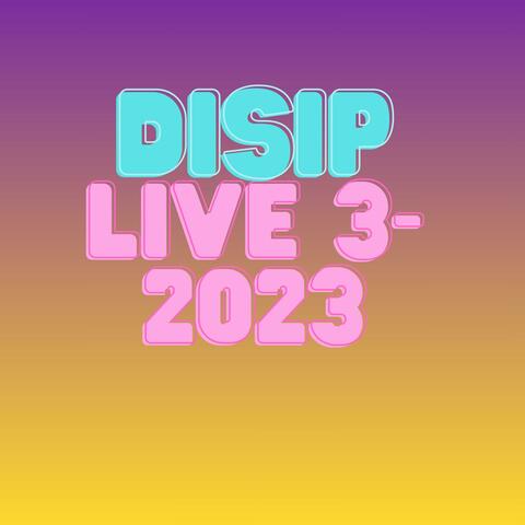 DISIP " Live 3-2023 " album art