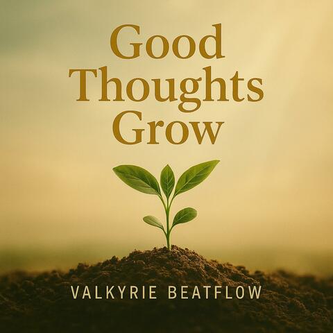 Good Thoughts Grow album art
