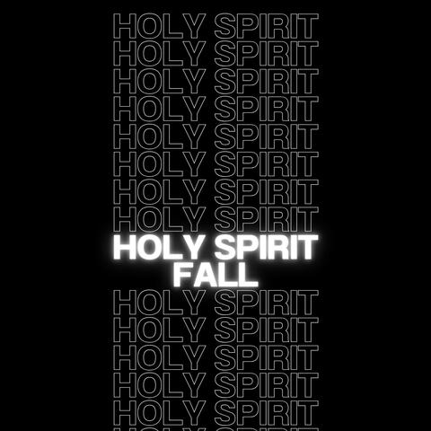 Holy Spirit Fall Remix (feat. JBZ & C.ovis) album art
