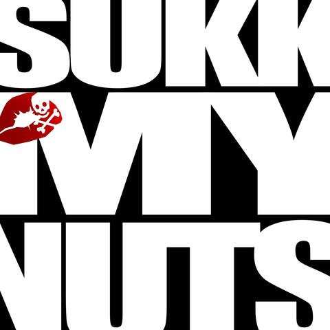 SUKK MY NUTS album art