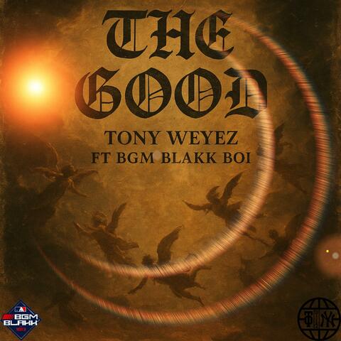 The Good (feat. Bgm Blakk & Tc Beats) album art