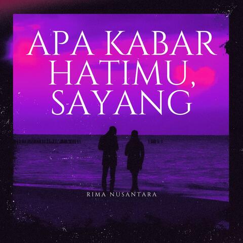 Apa Kabar Hatimu, Sayang album art