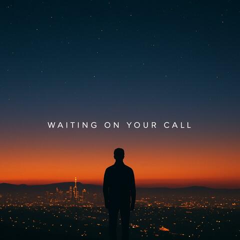 Waiting on your call album art