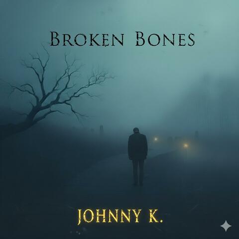 Broken Bones album art