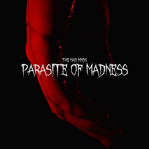 Parasite Of Madness album art