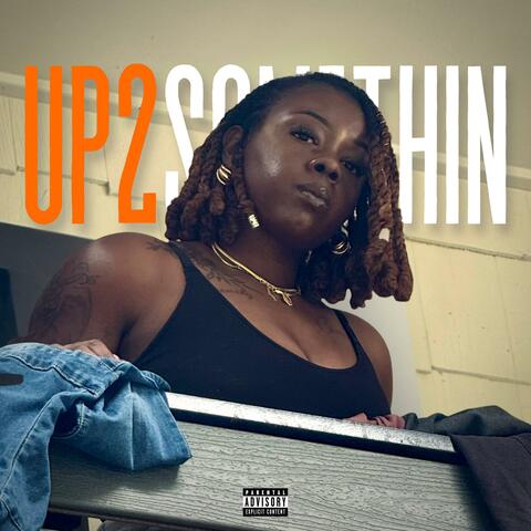 Up2Somethin album art