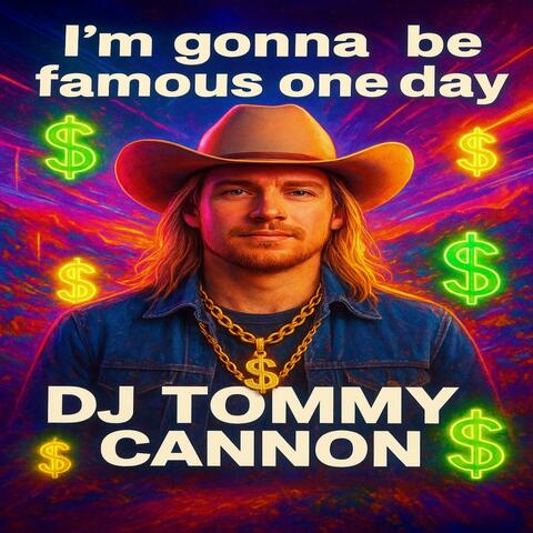 I'm gonna be famous one day album art