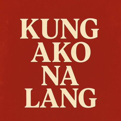 Kong Ako Na Lang album art