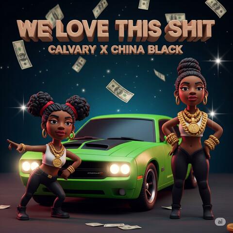We love this shit (feat. China blackk) album art