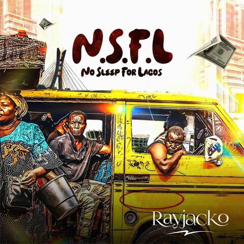 N.S.F.L (No Sleep for Lagos) album art