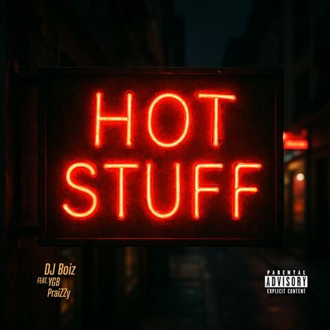 Hot Stuff (feat. YGB & PraiZZy) album art