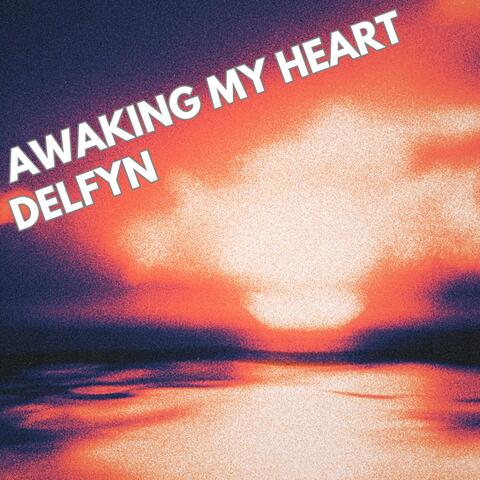 Awaking My Heart album art