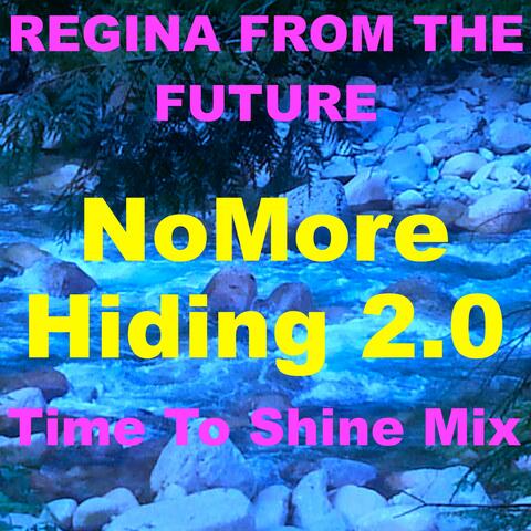NoMore Hiding 2.0 (Time To Shine Mix) album art