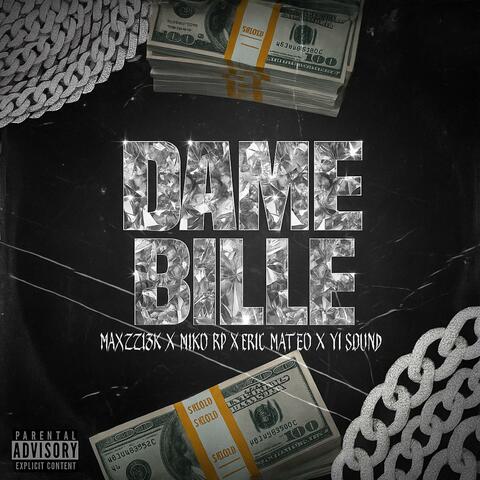 Dame bille (feat. Maxzzi13k, Niko RP & Eric Mateo) album art