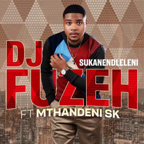 Sukanendleleni (feat. Mthandeni Sk) album art