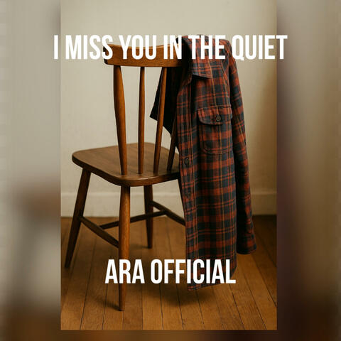 I Miss You In The Quiet album art