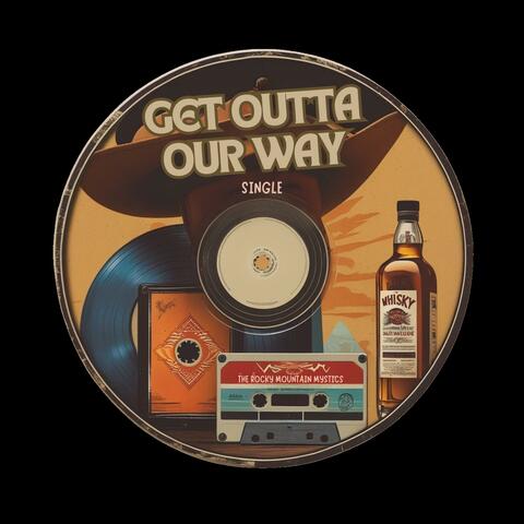Get Outta Our Way album art