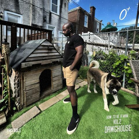 How To Be A Man Vol 2 : DAWGHOUSE album art