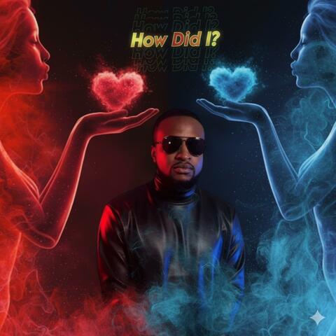 How Did I? album art