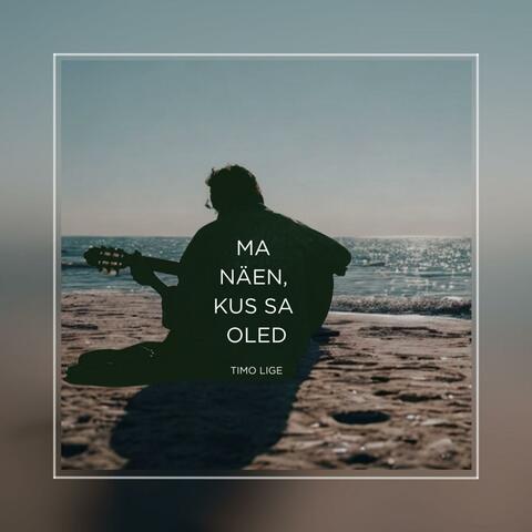 Ma näen, kus Sa oled (feat. Lîge) album art