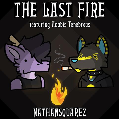 The Last Fire (feat. Anubis Tenebrous) album art