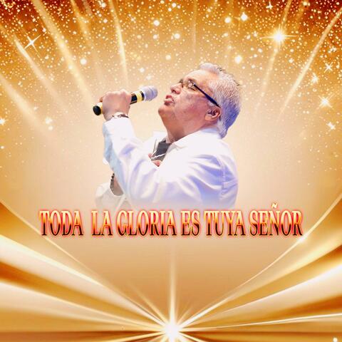 Toda La Gloria Es Tuya Señor album art