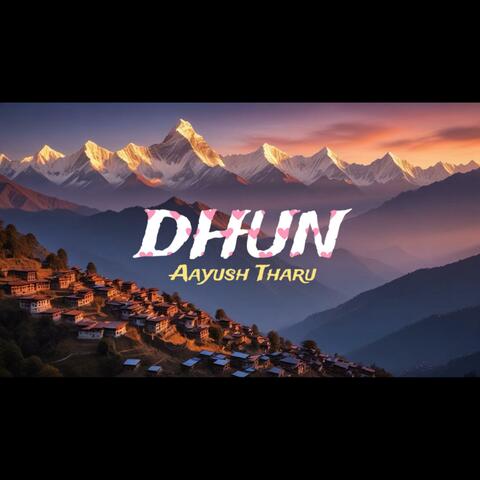 Aayush Tharu - Dhun (Official Music) album art