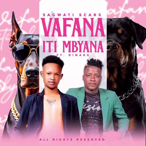 VAFANA ITI MBYANA (feat. Dinakg) album art