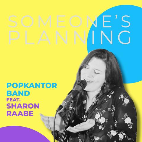 Someone's Planning (feat. Sharon Raabe & Popkantor Band) album art