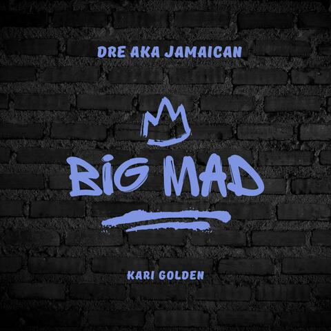 Big Mad (feat. Kari Golden) album art