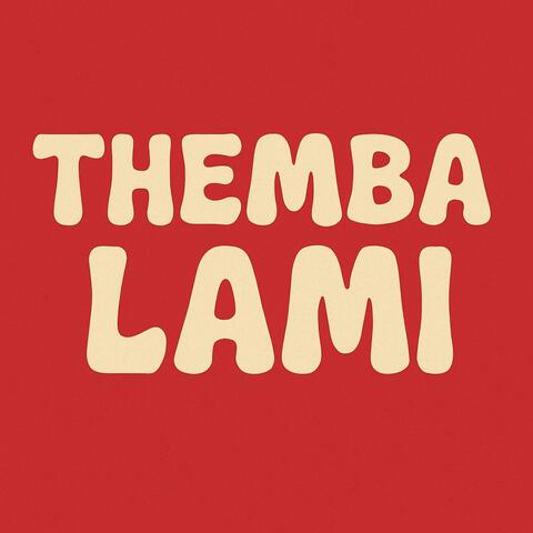 Themba Lami (feat. Goose Nj, Blaq Dash Iqaba & oDoGwu) album art