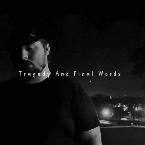 Tragedy And Final Words album art