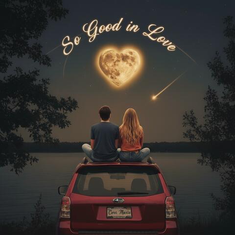 So Good in Love album art
