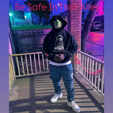 Be Safe In That Alley album art