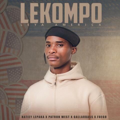 Lekompo Leya America (feat. Patron West, GallarBass & Fuego) album art