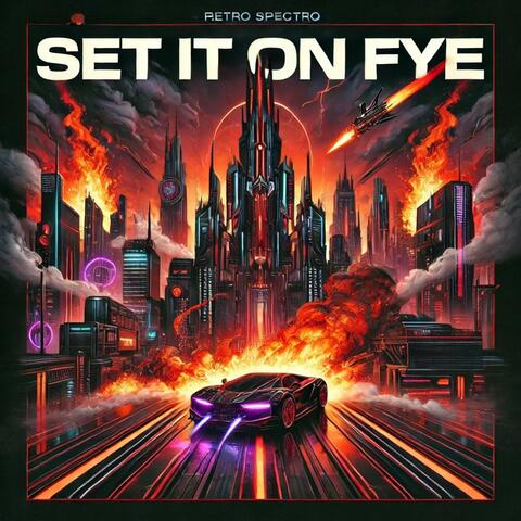 SET IT ON FYE album art