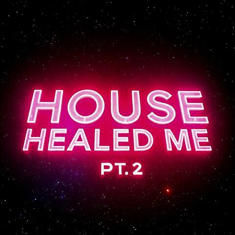 House Healed Me Pt. 2 album art