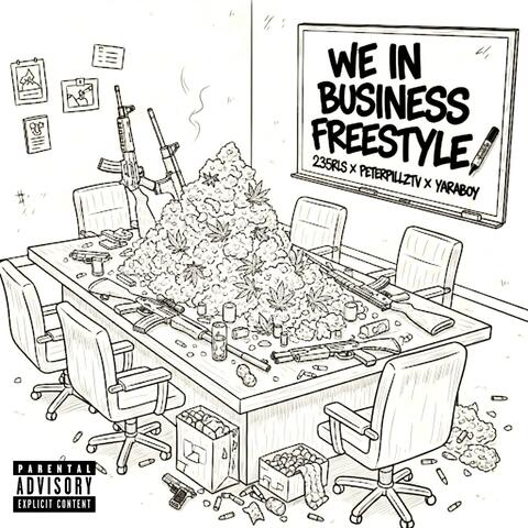 We in business freestyle (feat. Peter pillz tv & Yaraboy) album art