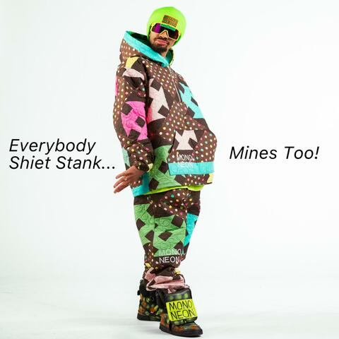 Everybody Shiet Stank... Mines Too! album art