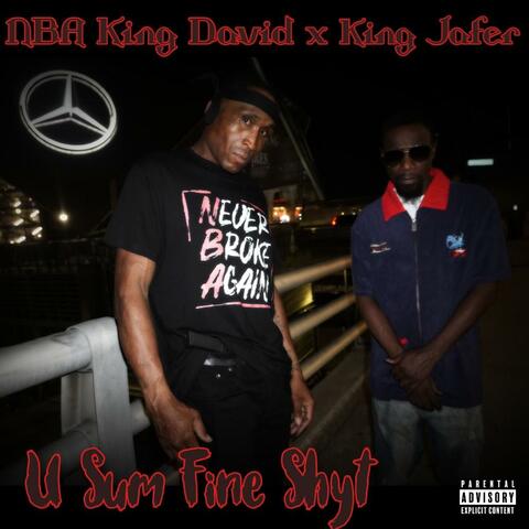 U Sum Fine Shyt (feat. King Jafer) album art