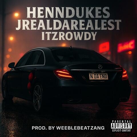 N DA END (feat. JREAL DA REALEST & ITZROWDY) album art