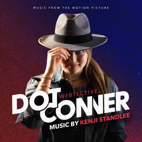 Dot Conner: Webtective (Original Motion Picture Soundtrack) album art